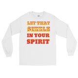Let That Sizzle Men’s Long Sleeve Shirt