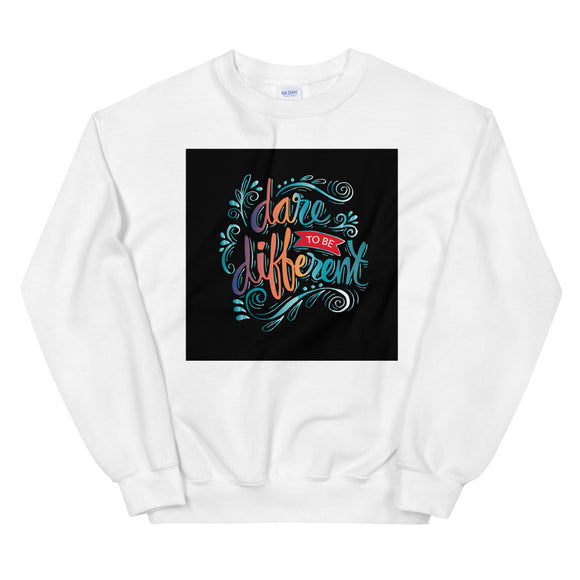 Dare to be different Sweatshirts