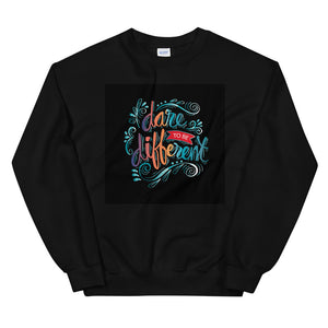 Dare to be different Sweatshirts