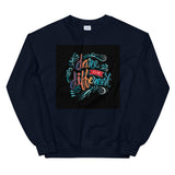 Dare to be different Sweatshirts