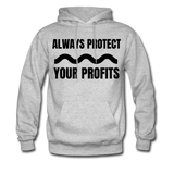 Always Protect Your Profits Men's Hoodie - heather gray