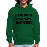 Always Protect Your Profits Men's Hoodie - forest green
