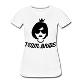 Team Bride Women's Premium T-Shirt - white