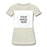Custom Image Women’s Premium T-Shirt - heather oatmeal