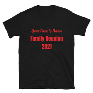 Family Reunion Short-Sleeve Unisex T-Shirt