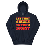 Let That Sizzle Unisex Hoodie